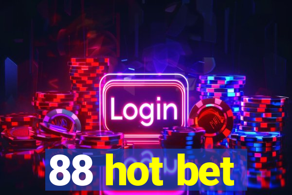 88 hot bet